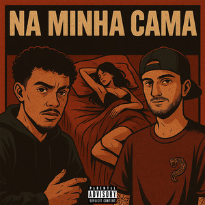 Na Minha Cama (Explicit)