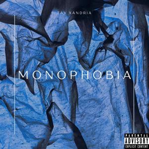 Monophobia (Explicit)