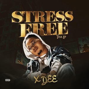 Stress Free (Explicit)