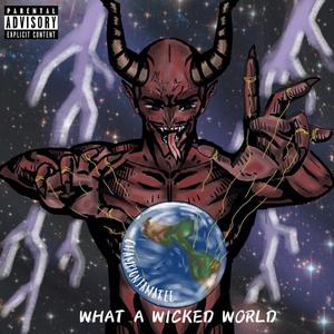 Wicked World (Explicit)