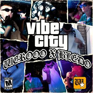 Vibe City (feat. BLEDO) [Explicit]