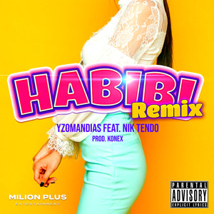 Habibi (Remix) [Explicit]