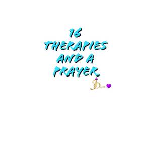 16 Therapies and a Prayer (Explicit)