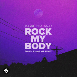 Rock My Body (with SASH!) [W&W x R3HAB VIP Remix]