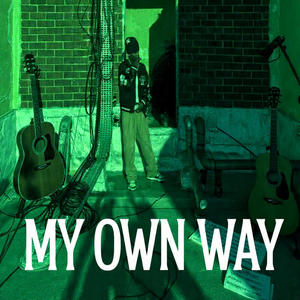 MY ÖWN WÄY. (feat. JpBeatz) (Explicit)