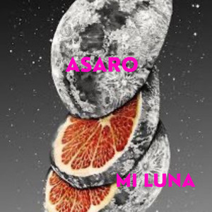 Asaro - Mi luna