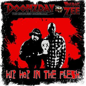 HIP HOP IN THE FLESH (feat. YOUNG ZEE) [Explicit]