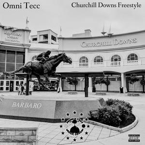 ChurchHill Downs Freestyle (OmniMixx|Explicit)