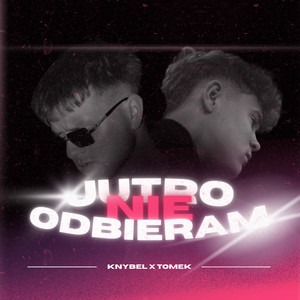 JUTRO NIE ODBIERAM (Explicit)