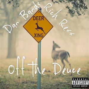 Off The Deuce (feat. Rich Rexx) [Explicit]