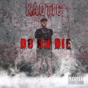 Do Or Die (Explicit)