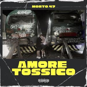 Amore Tossico (Explicit)