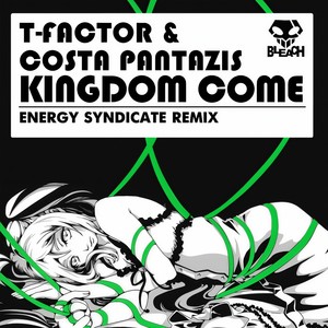 Kingdom Come (Energy Syndicate Remix)
