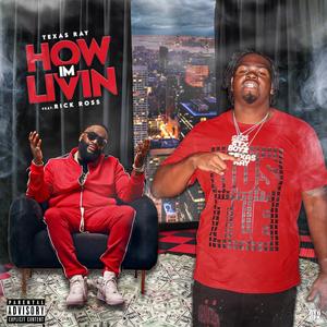 How I’m living (feat. Rick Ross) [Explicit]