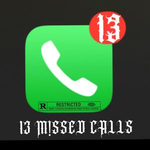 13 M!SSED CALLS (Explicit)