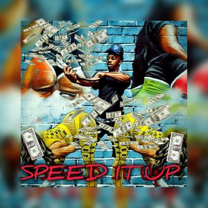 Speed It Up (Explicit)