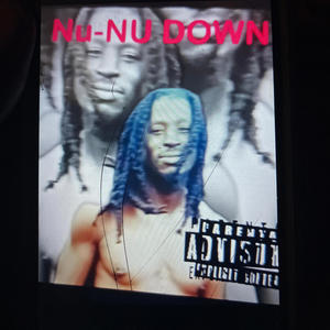 NU-NU DOWN (Explicit)