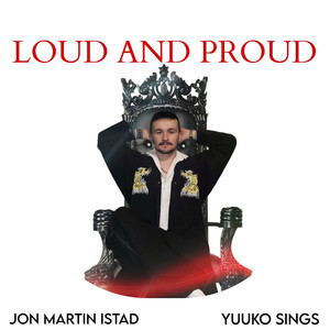 Loud and Proud