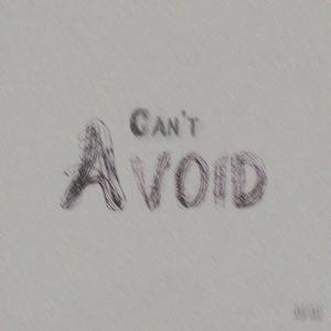 Can't Avoid (feat. Tai$hoku) (Explicit)