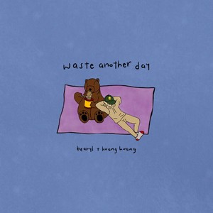 waste another day (Explicit)