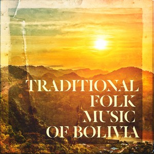 Traditional Folk Music of Bolivia