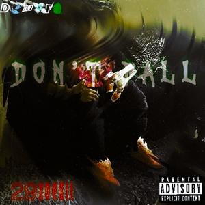 Dont you Fall (Reloaded) [Explicit]