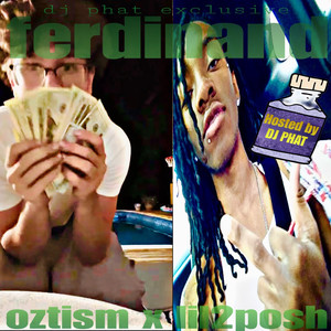 ferdinand (feat. lil2posh) (Explicit)