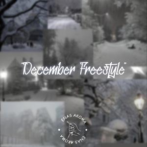 December Freestyle (Explicit)