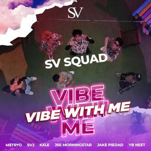 Himpapawid / Vibe With me (feat. SV3, M$TRYO, Jake Piedad, JSE Morningstar, Young Blood Neet & KXLE)