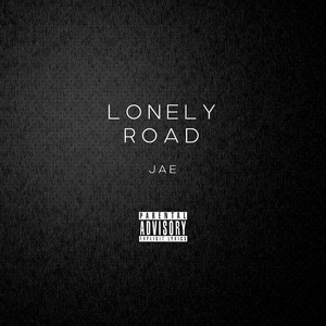 Lonely Road (Explicit)