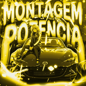 MONTAGEM POTENCIA (Sped Up)