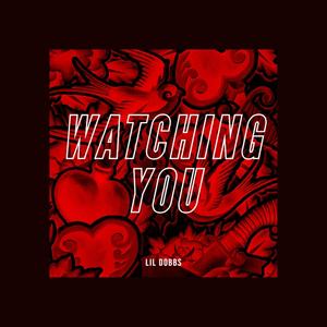 Watching You (Explicit)