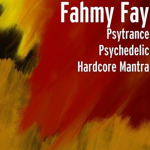Psytrance Psychedelic Hardcore Mantra