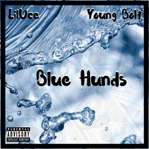 Blue Hunds (feat. Young Bolt) [Explicit]