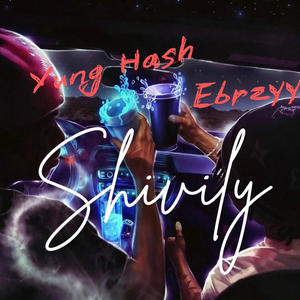 Shivily (feat. Yung hash)