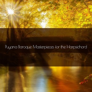 Puyana Baroque Masterpieces for the Harpsichord