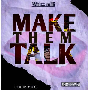 Make them talk (Explicit)