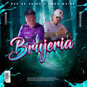 Brujeria (feat. Josh Whine)