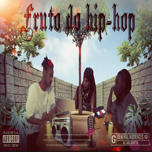 Fruto do Hip Hop (Explicit)