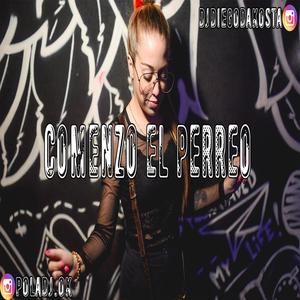 Comenzo El Perreo Remix