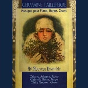 Tailleferre: Musique pour Piano, Harpe, Chant