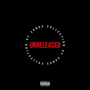 Unreleased (Explicit)