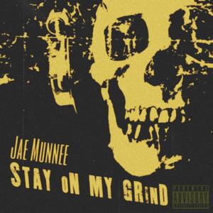 Stay On My Grind (feat. Yvngozii) (Explicit)