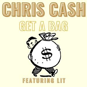 Get A Bag (feat. LIT) [Explicit]