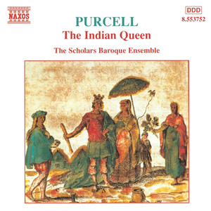 The Indian Queen, Z. 630 - First Music - First Aire