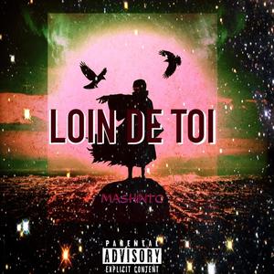 Loin de toi (Explicit)