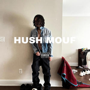 hush mouf (Explicit)