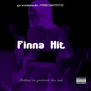 Finna hit (feat. Folkland Los & Grindmode) [Explicit]