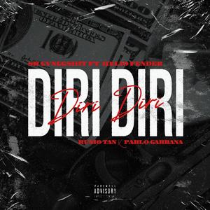 DIRI DIRI (feat. Helio Fender, Rusio Tan & Pablo Gabanna) [Explicit]