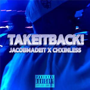 TAKEITBACK (feat. Chxinless) (Remix|Explicit)